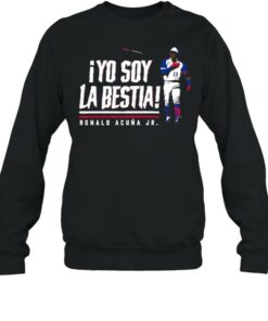 Yo Soy La Bestia Ronald Acuna Jr shirt 4