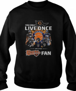 You only live once live it as a Chicago Bears fan signatures shirt 4