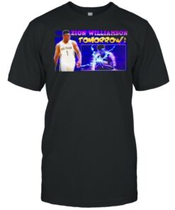 Zion williamson tomorrow shirt 1