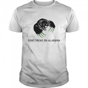 bear don’t tread on Alabama shirt