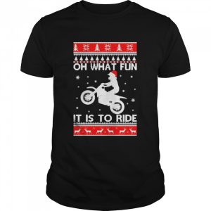 biker oh what fun it is to ride ugly Christmas shirt