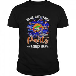 blue Jays fans shake your pants at Halloween dance shirt