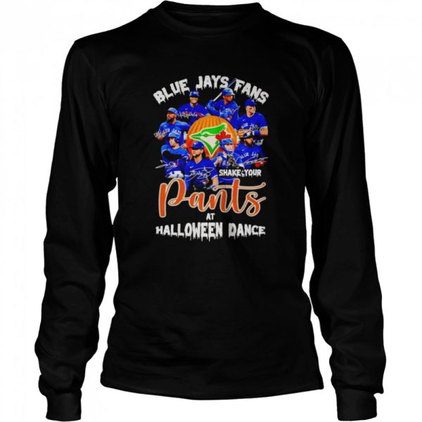 blue Jays fans shake your pants at Halloween dance shirt