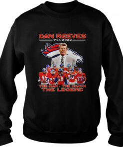 denver Broncos Dan Reeves 1944 2022 the man the coach the legend shirt 4