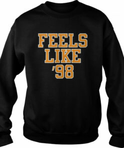 feels Like '98 shirt 4