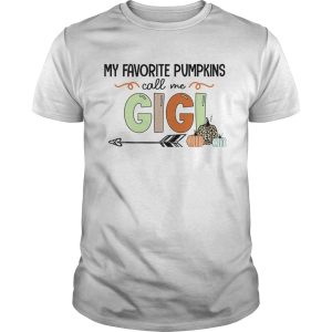 my favorite pumpkins call me Gigi TShirt