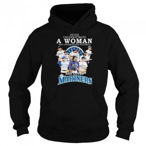 never underestimate a Woman who understands football and loves Seattle Mariners team 2022 signatures shirt 5