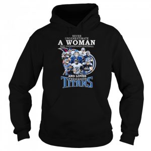 never underestimate a Woman who understands football and loves Tennessee Titans team 2022 signatures shirt 5