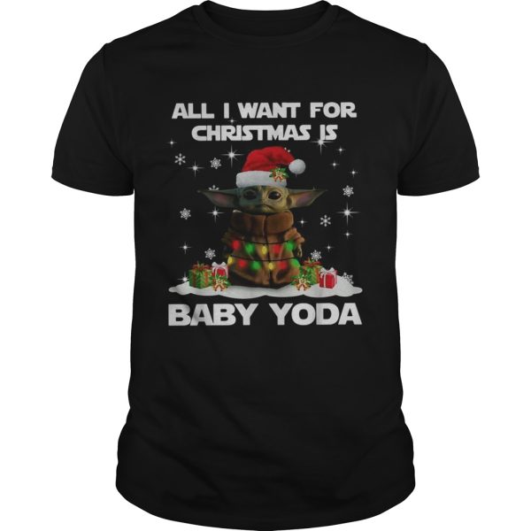 All I want for christmas is Baby Yoda Star Wars Christmas shirt