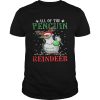 All of the Penguin reindeer light christmas shirt