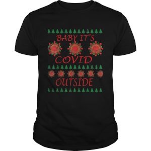 Baby Its COVID Outside 2020 Christmas shirt