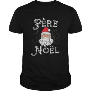 Beautiful Pere Noel Santa Claus French France Christmas Xmas Retro shirt