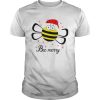 Bee Merry Christmas shirt