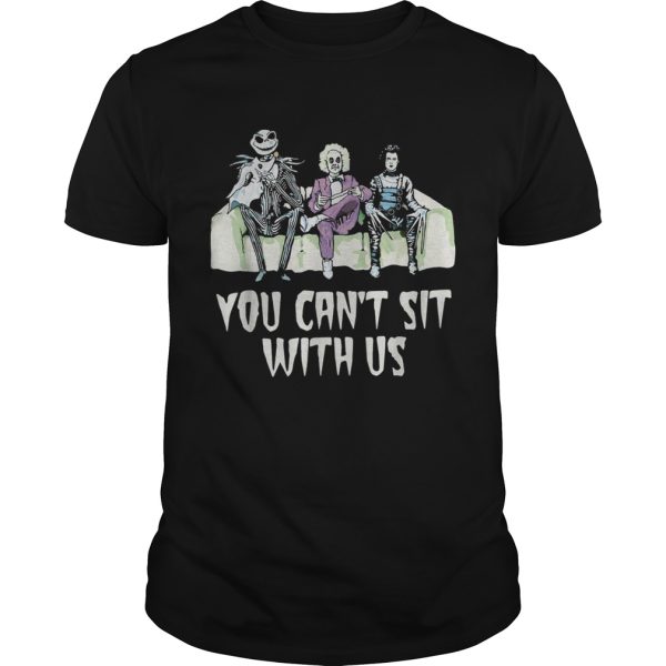 Beetlejuice Edward Jack You can’t sit with us shirt