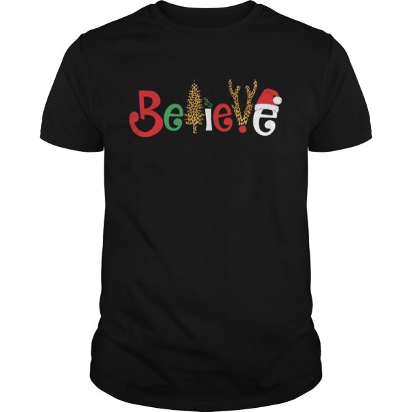 Believe Christmas shirt