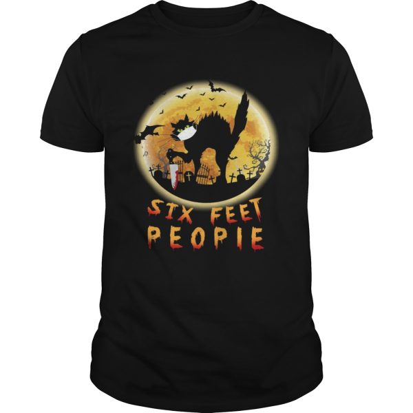 Black Cat Six Feet People Horror Halloween shirt