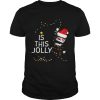 Carl Fredricksen Is this Jolly enough Christmas shirt