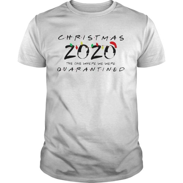 Christmas 2020 lights the one where we were quarantined shirt