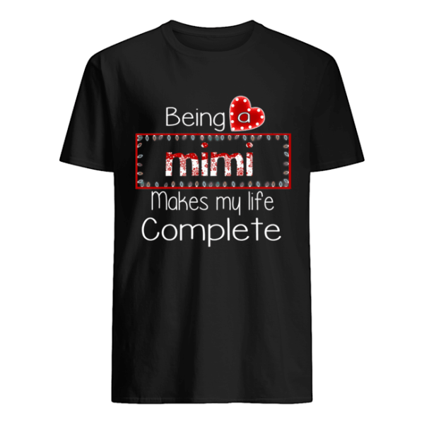 Christmas Being A Mimi Makes My Life Complete T-Shirt