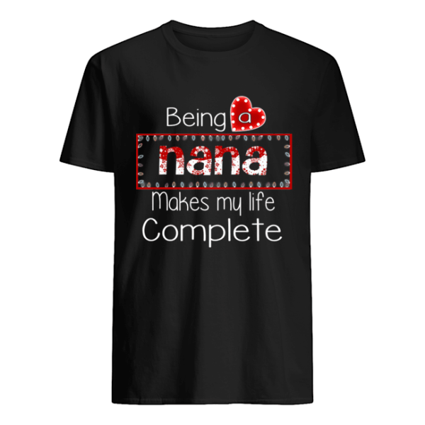 Christmas Being A Nana Makes My Life Complete T-Shirt