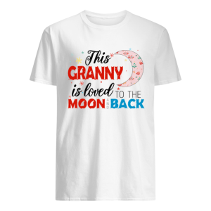 Christmas This Granny Is Loved To The Moon And Back T-Shirt