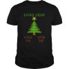 Christmas Vacation Looks Great Little Full Lotta Sap shirt