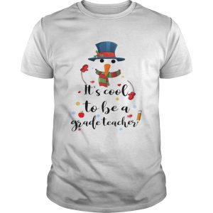 Cool To Be A Grade Teacher Snowman Christmas Gift TShirt