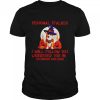 Corgi personal stalker I will follow you Halloween shirt