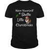Cute Have Sheltie Little Christmas Sheltie Mom Gift shirt