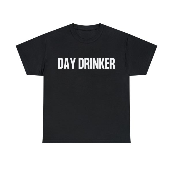 Day Drinker t-shirt