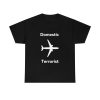 Domestic Terrorist Shirt