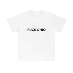 Fuck Ohio Shirt