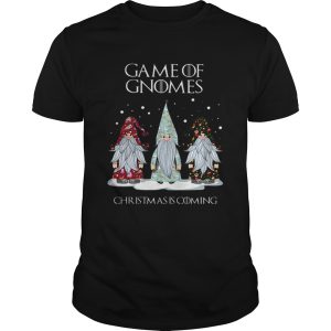 Game Of Gnomes Christmas is coming GOT shirt