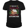 Ginger Bread House This Is My Hallmark Christmas Movie Watching shirt