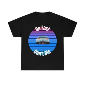 Go fast Don’t Die Car Shirt