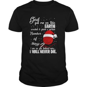 God Put Me On This Earth Crochet Yarn Christmas shirt