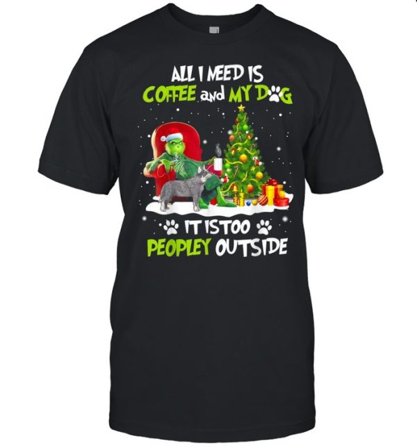 Grinch I Need Is Coffee And My Australian Cattle Christmas shirt