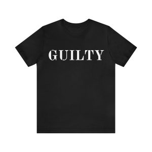 Guilty T-Shirt