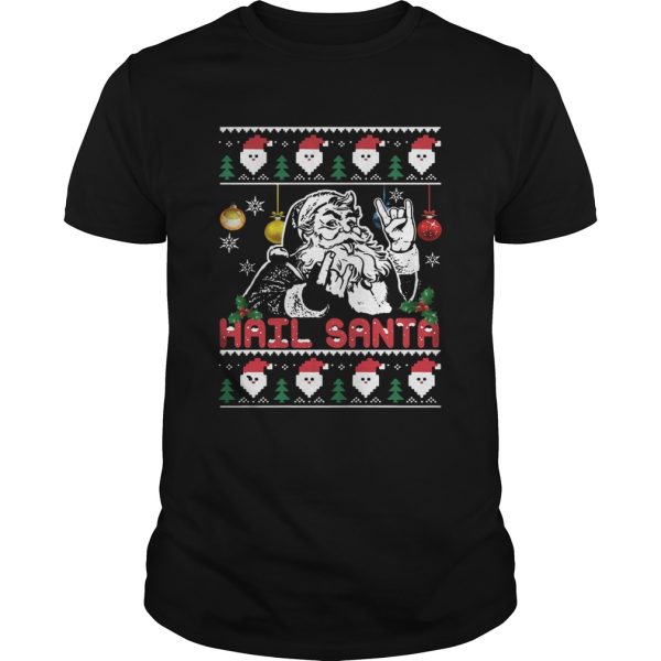 Hail Santa Christmas Shirt