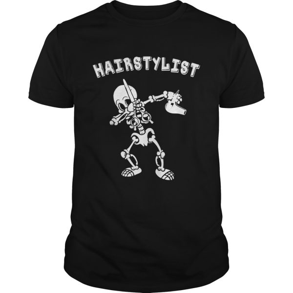 Hairstylist Skeleton dabbing shirt