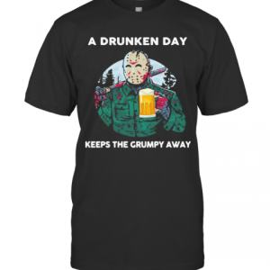 Halloween Jason Voorhees Drink Beer A Drunken Day Keeps The Grumpy Away T-Shirt