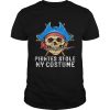 Halloween Pirates Stole My Costume Easy Outfit Adults shirt