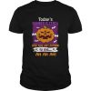 Halloween Todays Number Is Zero Zero Kids Are Listening To Me TShirt