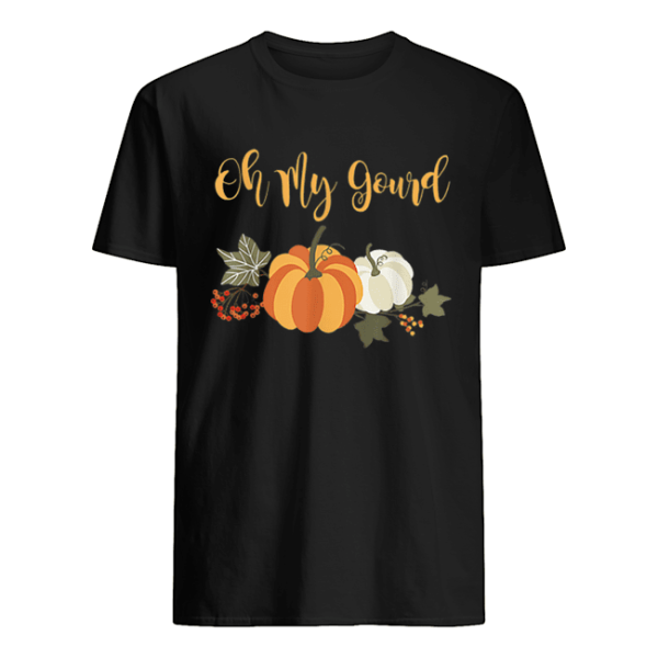 Halloween fall pumpkin oh my gourd Novelty shirt