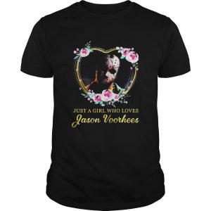 Halloween michael myers just a girl who loves jason voorhees flowers heart shirt