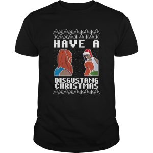 Have a Disgustang Christmas shirt