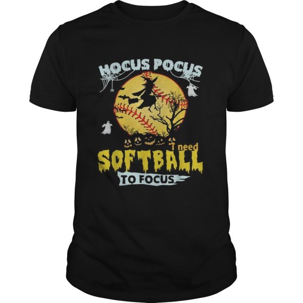 Hocus Pocus I need softball to focus Halloween shirt