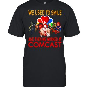 Horror Halloween we used to smile and then we worked at Comcast shirt