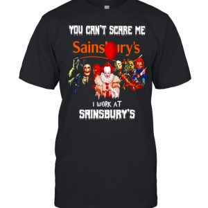 Horror Halloween you can’t scare me I work at Sainsbury’s shirt