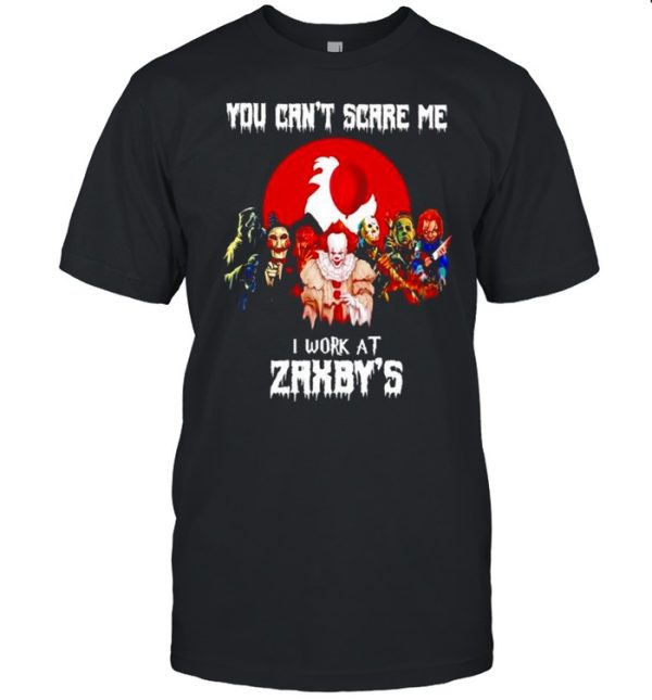 Horror Halloween you can’t scare me I work at Zaxby’s shirt